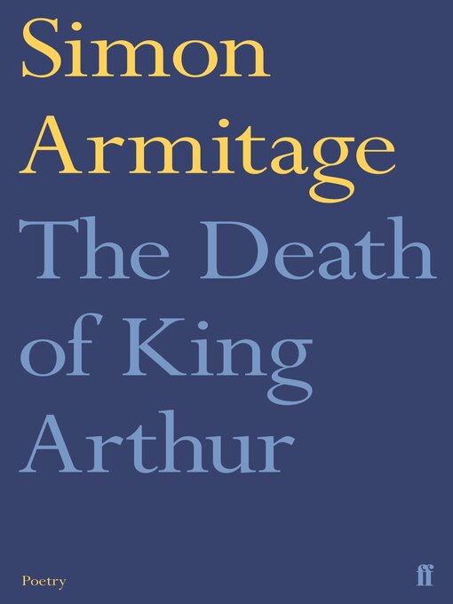 Title details for The Death of King Arthur by Simon Armitage - Available